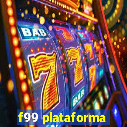 f99 plataforma